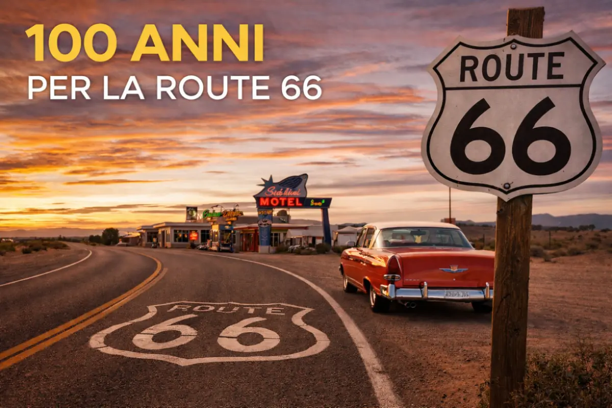 Route 66 compie 100 anni nel 2026